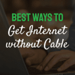 words best way to get internet without cable